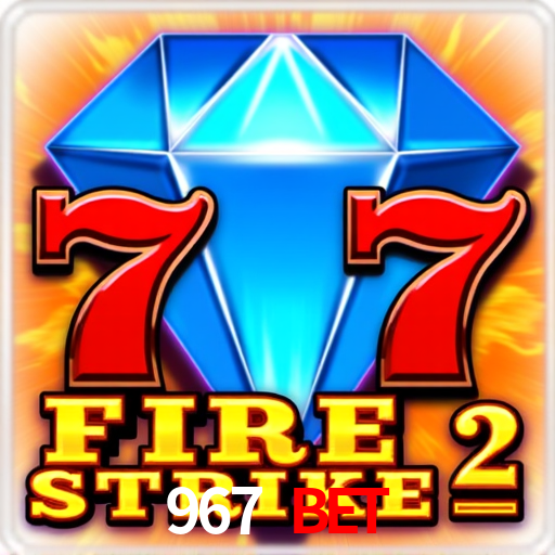 967 Bet